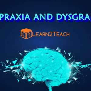Dyspraxia & Dysgraphia